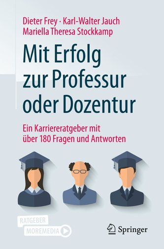 Mit Erfolg zur Professur oder Dozentur Mit Erfolg zur Professur oder Dozentur