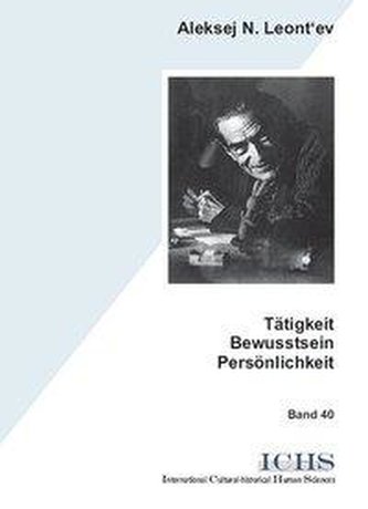 Tätigkeit - Bewusstsein - Persönlichkeit