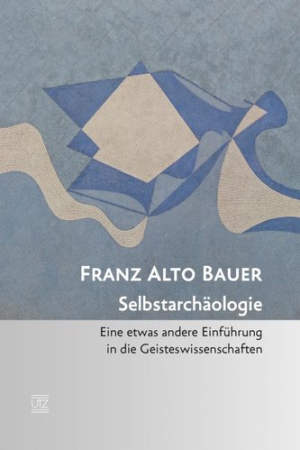 Selbstarchäologie