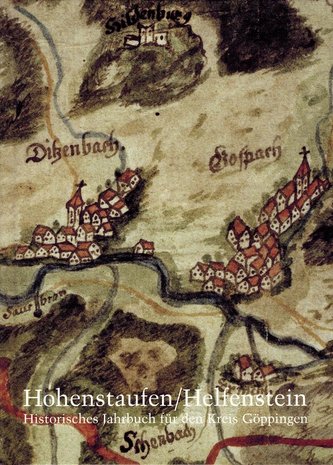 Hohenstaufen/Helfenstein. Historisches Jahrbuch für den Kreis Göppingen 16