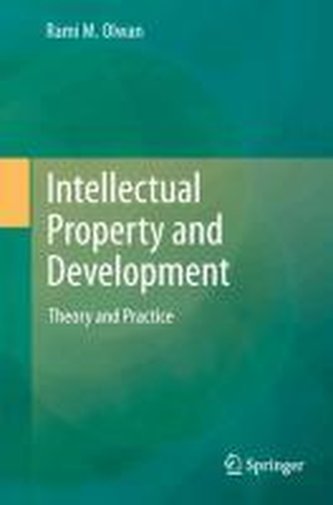 Intellectual Property and Development Intellectual Property and Development