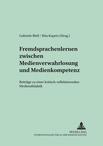 Fremdsprachenlernen zwischen Medienverwahrlosung und Medienkompetenz