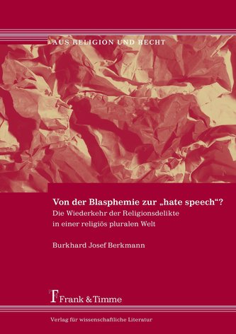Von der Blasphemie zur hate speech?