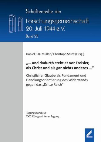 ... und dadurch steht er vor Freisler, als Christ und als gar nichts anderes ...