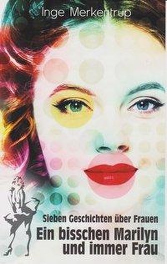 Ein bisschen Marilyn und immer Frau