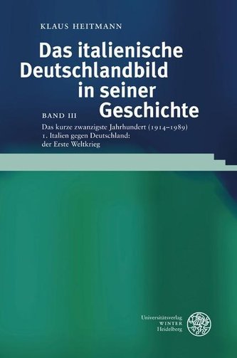 Das kurze zwanzigste Jahrhundert (1914-1989) 3.1. Italien gegen Deutschland: der Erste Weltkrieg