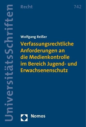 Verfassungsrechtliche Anforderungen an die Medienkontrolle im Bereich Jugend- und Erwachsenenschutz