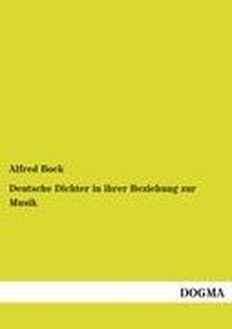 Deutsche Dichter in ihrer Beziehung zur Musik Deutsche Dichter in ihrer Beziehung zur Musik