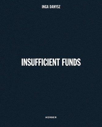 Inga Danysz - Insufficient Funds