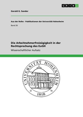 Die Arbeitnehmerfreizügigkeit in der Rechtsprechung des EuGH