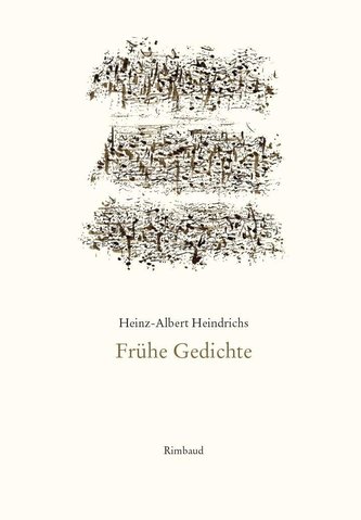 Gesammelte Gedichte / Frühe Gedichte