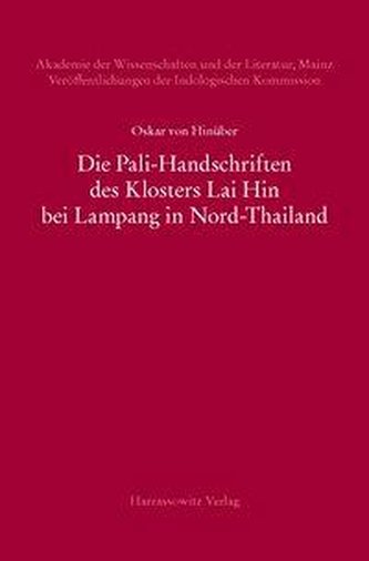 Die Pali-Handschriften des Klosters Lai Hin bei Lampang in Nord-Thailand