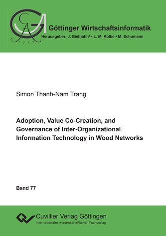 Adoption, Value Co-Creation, and Governance of Inter-Organizational Information Technology in Wood Networks