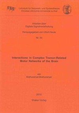 Interactions in Complex Tremor-Related Motor Networks of the Brain