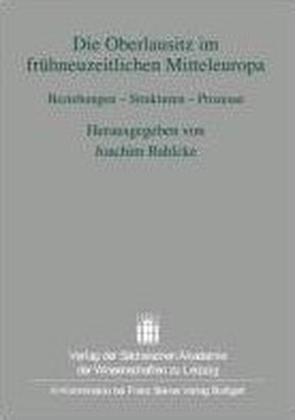 Die Oberlausitz im frühneuzeitlichen Mitteleuropa