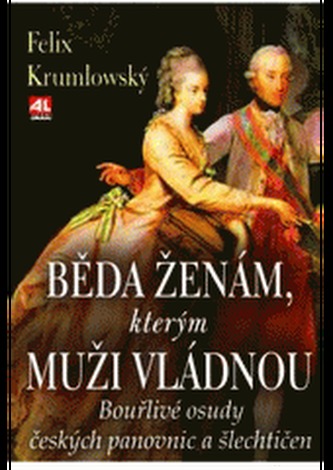 Běda ženám, kterým muži vládnou