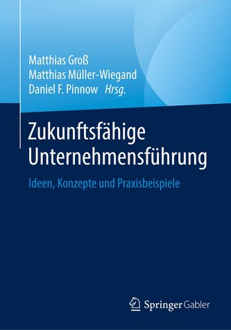 Zukunftsfähige Unternehmensführung