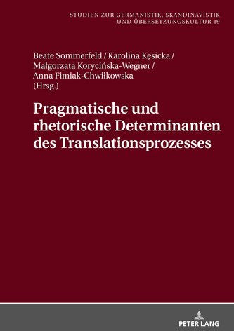 Pragmatische und rhetorische Determinanten des Translationsprozesses