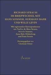 Richard Strauss. Im Briefwechsel mit Hermann Bahr, Hans Sommer und Willy Levin