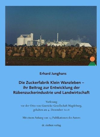 Die Zuckerfabrik Klein Wanzleben