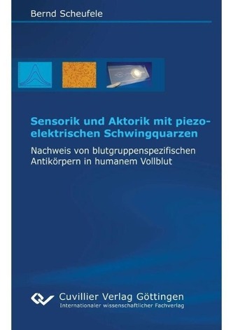 Sensorik und Aktorik mit piezoelektrischen Schwingquarzen
