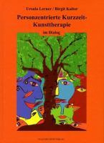 Personzentrierte Kurzzeit-Kunsttherapie im Dialog