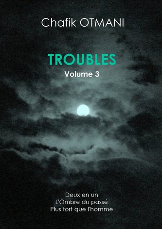 Troubles Vol. 3