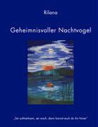 Geheimnisvoller Nachtvogel