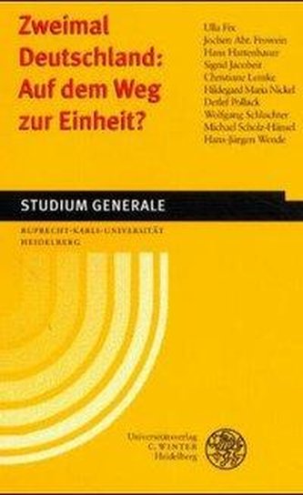 Zweimal Deutschland: Auf dem Weg zur Einheit?