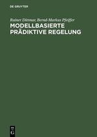 Modellbasierte prädiktive Regelung Modellbasierte prädiktive Regelung