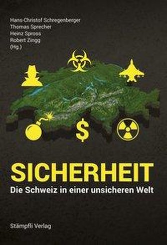 Sicherheit - Die Schweiz in einer unsicheren Welt