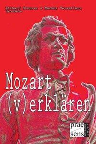 Mozart (v)erklären