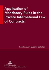 Application of Mandatory Rules in the Private International Law of Contracts