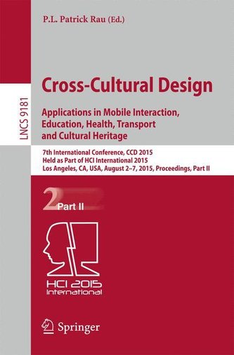 Cross-Cultural DesignApplications in Mobile Interaction, Education, Health, Transport and Cultural Heritage