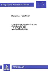 Die Erörterung des Satzes vom Grund bei Martin Heidegger