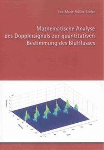 Mathematische Analyse des Dopplersignals zur quantitativen Bestimmung des Blutflusses
