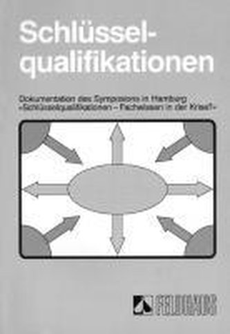 Schlüsselqualifikation Selbstorganisation Lernorganisation. Band 3