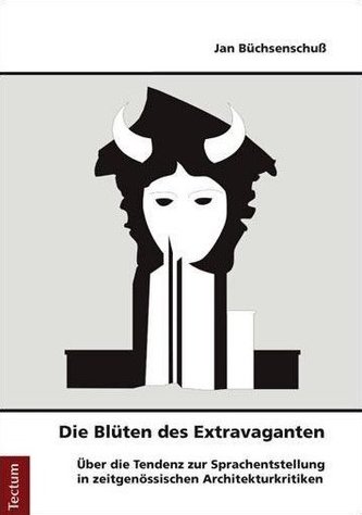 Die Blüten des Extravaganten