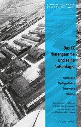 Das KZ Neuengamme und seine Außenlager