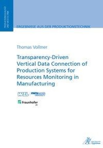 Transparency-Driven Vertical Data Connection of Production Systems for Resources Monitoring in Manufacturing