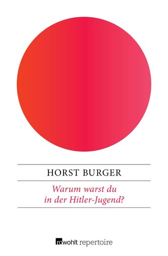 Warum warst du in der Hitler-Jugend?