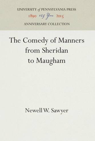 The Comedy of Manners from Sheridan to Maugham