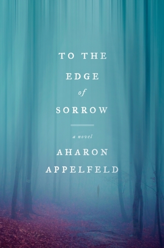 To the Edge of Sorrow: A Novel
