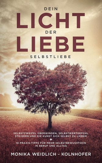 Dein Licht der Liebe - Selbstliebe