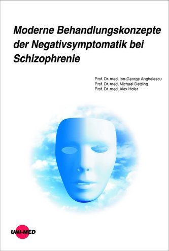 Moderne Behandlungskonzepte der Negativsymptomatik bei Schizophrenie