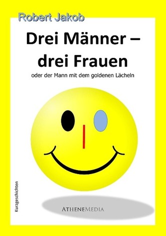 Drei Männer - drei Frauen Drei Männer - drei Frauen