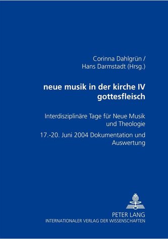 neue musik in der kirche IV. gottesfleisch