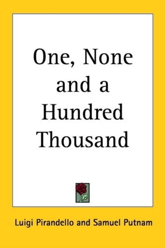 One, None and a Hundred Thousand
