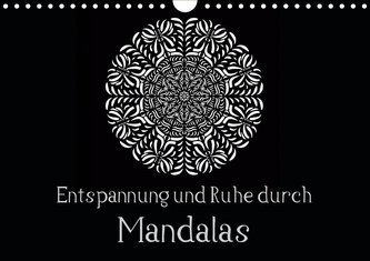 Entspannung und Ruhe durch Mandalas (Wandkalender 2021 DIN A4 quer)