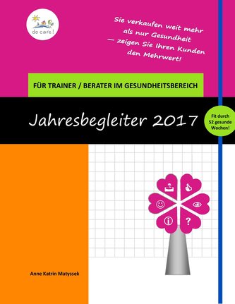Der Kalender für Trainer und Berater im Gesundheitsbereich 2017